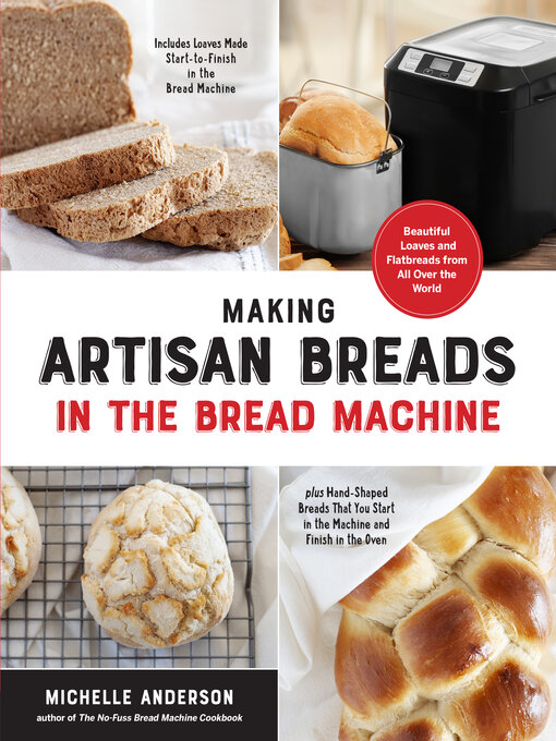 Title details for Making Artisan Breads in the Bread Machine by Michelle Anderson - Available